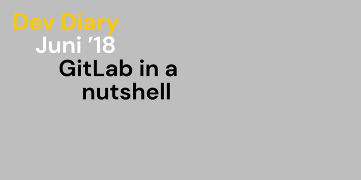 GitLab in a nutshell GitLab in a nutshell