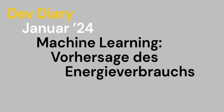 Machine Learning für die Vorhersage des Energieverbrauchs